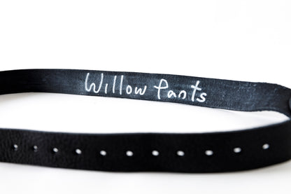 Willow Pants / R-001 BYE BYE BYE BELT - WIDE